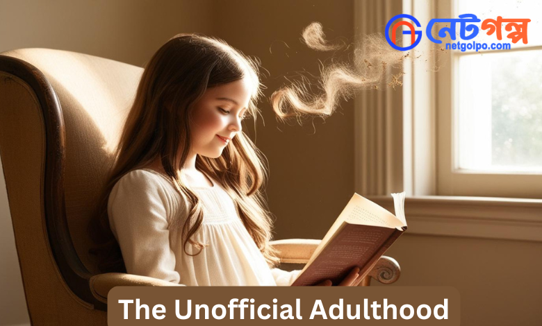 The Unofficial Adulthood